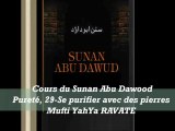 32. Cours du Sunan Abu Dawood Pureté, 29-Se purifier avec des pierres