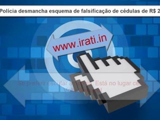 Polícia desmancha esquema de falsificação de notas R$2