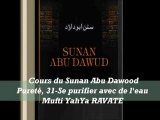 34. Cours du Sunan Abu Dawood Pureté, 31-Se purifier avec de l'eau