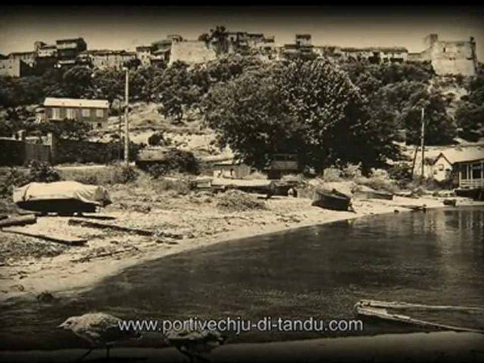 Portivechju di Tandu (3ème Vidéo) : Le Port & La Marine