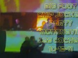 Big Foot Chip Jockey Party 10-12-11