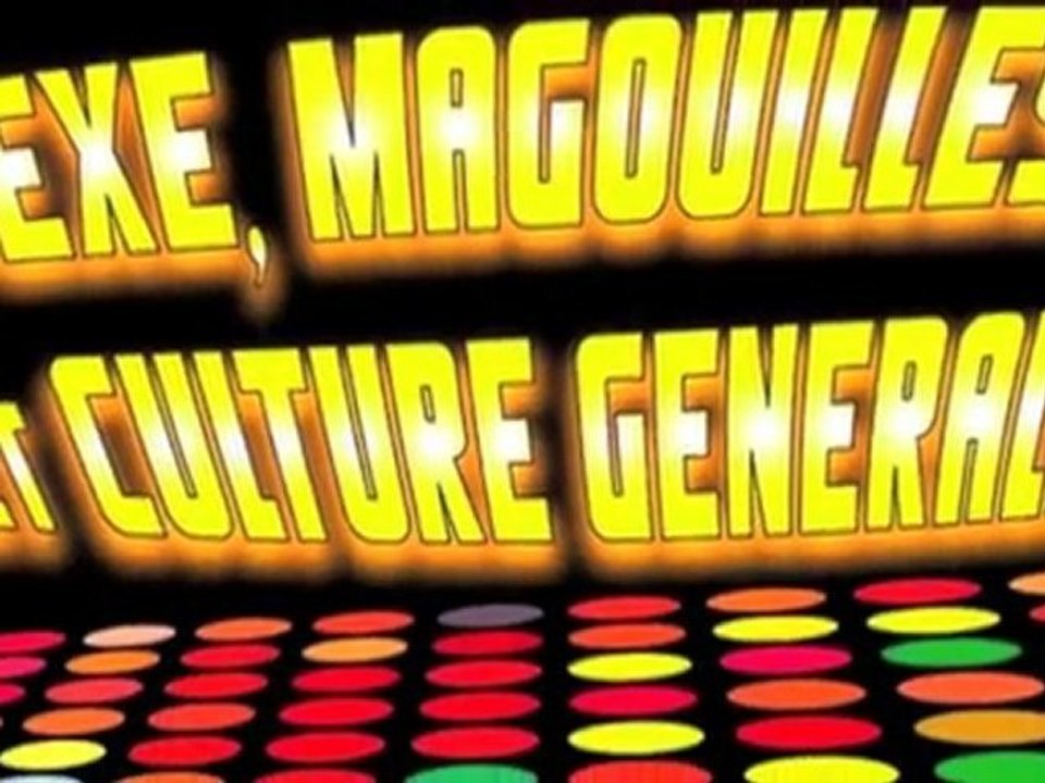 Sexe Magouilles et Culture Générale / Teaser 05 Vidéo Dailymotion