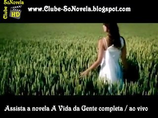 Assista A Vida da Gente completa - ao vivo no Clube SoNovela