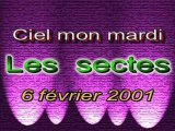 Sectes - Ciel mon mardi - Part 1 (2001)