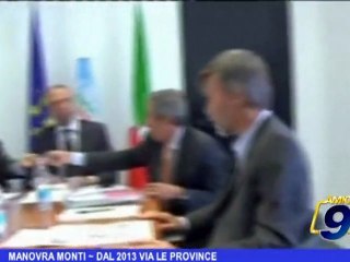 Manovra Monti | Dal 2013 via le Province