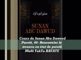 44. Cours du Sunan Abu Dawood Pureté, 40- Renouveler le wouzou en état de pureté