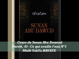 45. Cours du Sunan Abu Dawood Pureté, 41- Ce qui souille l'eau N°1