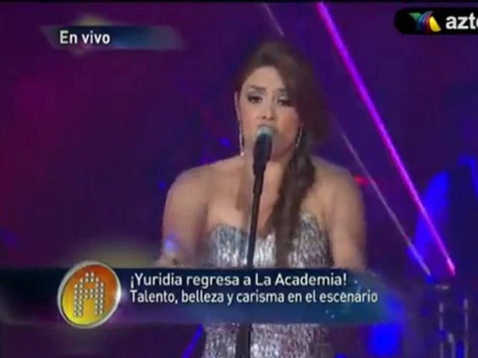 Yuridia - Ya Te Olvide La Academia 2011