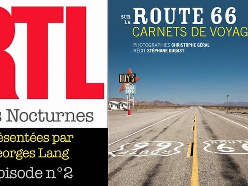 ROUTE 66 // RTL les nocturnes épisode 2