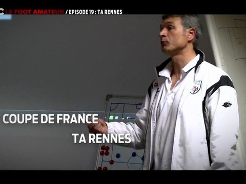 CFoot: C Le Foot Amateur Ep19: TA RENNES