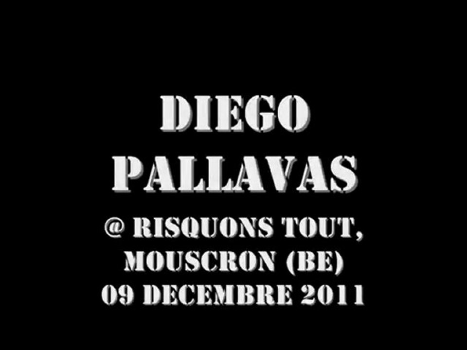 Diego Pallavas @ Risquons Tout, Mouscron (BE)
