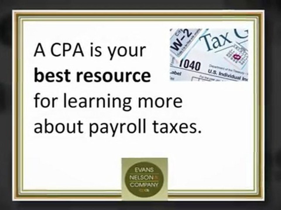 A CPA Helps Business Owners Understand Payroll Taxes