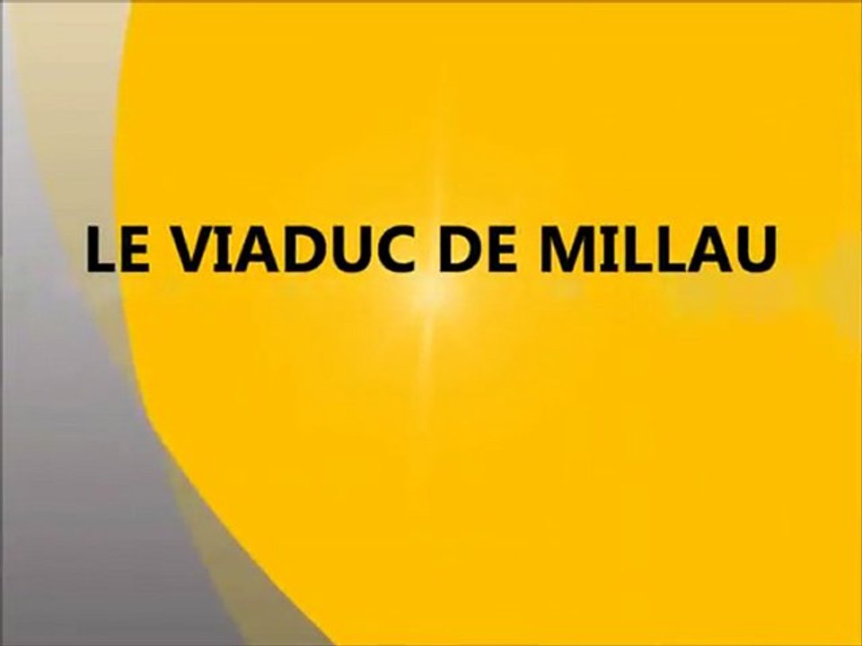 VIADUC DE MILLAU_