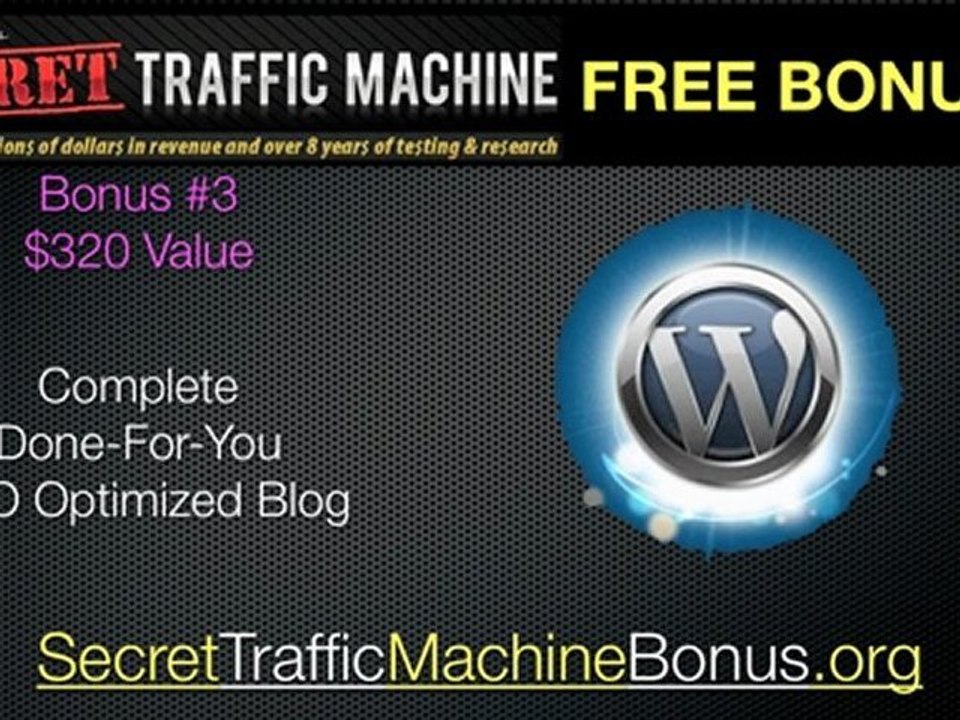 Secret Traffic Machine Bonus Package 3 of 4