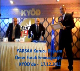 KYÖD Başkanı Hakan Tanta,  Ömer Faruk  Eminağaoğlu'na plaket verdi_17.12.2011