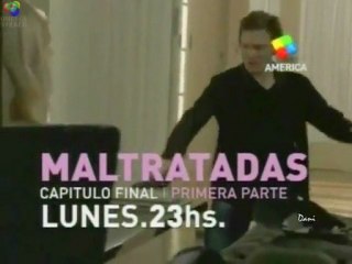 Promo Maltratadas - Último capítulo - Luisana Lopilato & Juan Gil Navarro