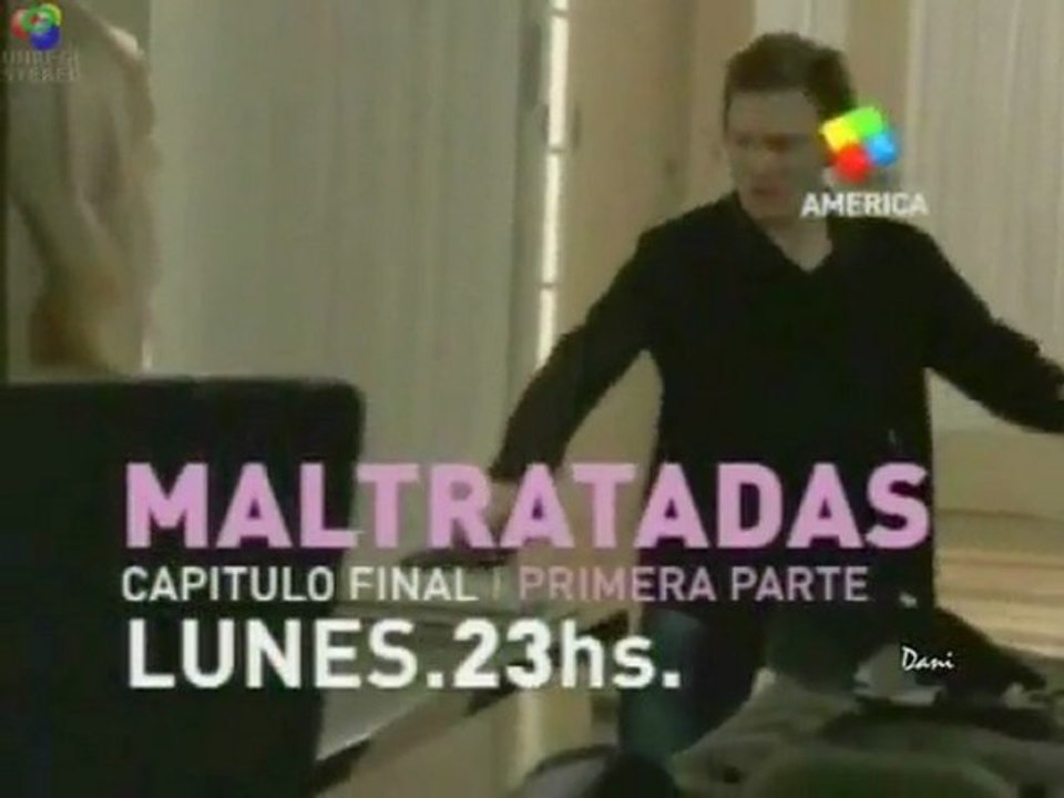 Promo Maltratadas - Último capítulo - Luisana Lopilato & Juan Gil Navarro