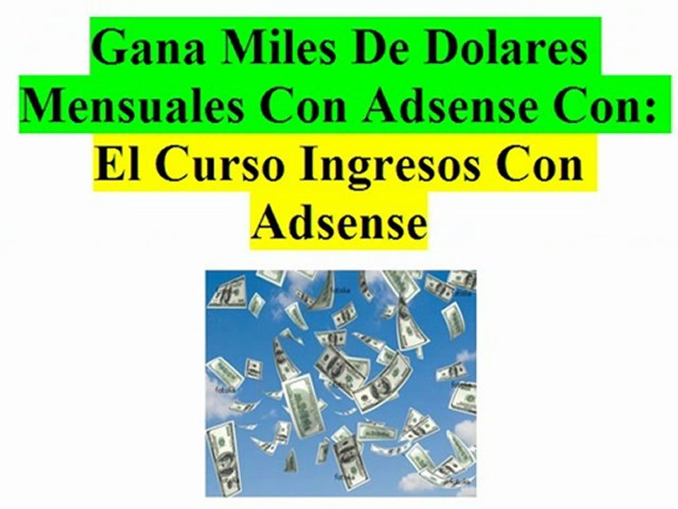 COMO GANAR CON ADSENSE (INGRESOS ADSENSE GRATIS)