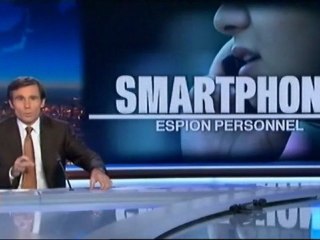 Smartphones : espion personnel — France2