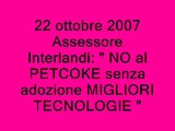 22 ottobre 2007 Incontro Assessore Interlandi Prefetto Operai Isola Pulita  NO PETCOKE NO LICENZIAMENTI SI A.I.A. IL 5 DICEMBRE