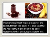 Acai Berry Dietary Supplements- Achieve Those Weight Loss Goals