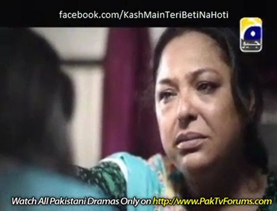Kash Main Teri Beti Na Hoti by Geo Tv Episode 51 - Part 2/2