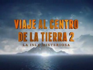 Viaje Al Centro de la Tierra 2 - La Isla Misteriosa Trailer Español