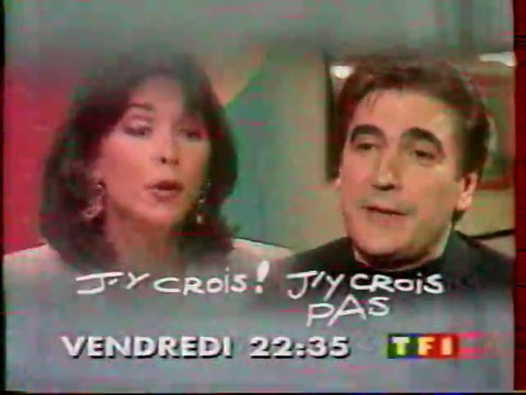 Bande Annonce De L'emission J'y Crois ! J'y crois Pas Juin 1995 TF1