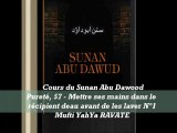 66. Cours du Sunan Abu Dawood Pureté, 57 - Mettre ses mains dans le récipient deau avant de les laver N°1