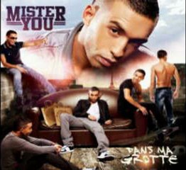 Ici ou la bas  - Mister You feat Balti NEW 2011  DANS MA GROTTE