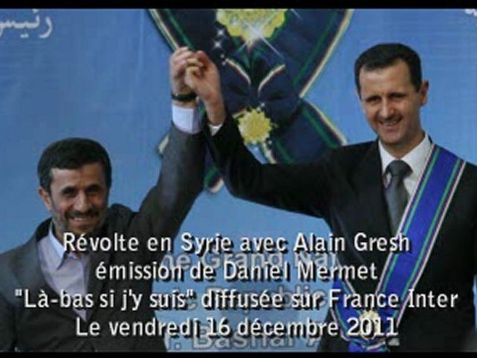 ALAIN GRESH "l'apres Bachar el Assad ET ISRAEL"
