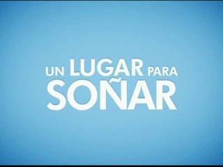 Un Lugar Para Soñar Spot1 HD [10seg] Español