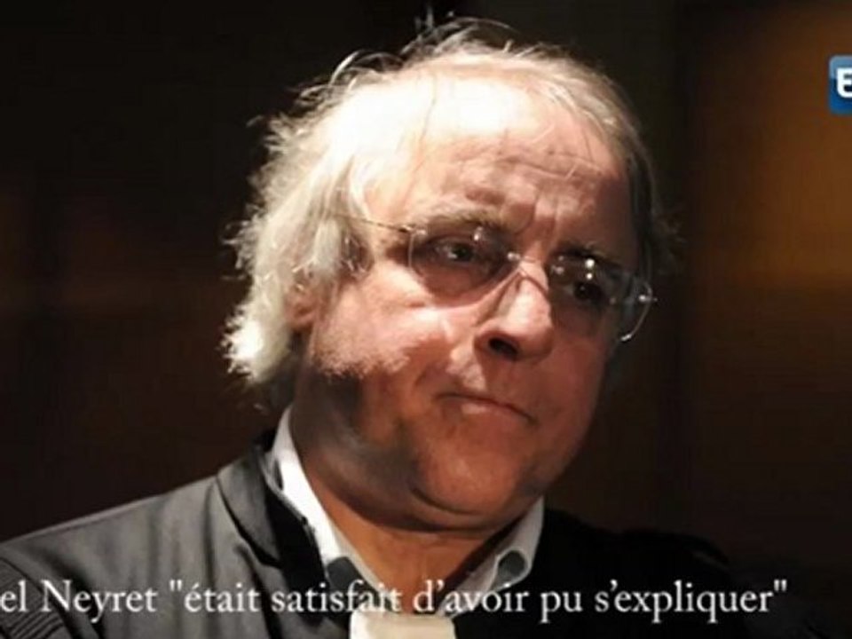 Neyret "satisfait d’avoir pu s’expliquer"