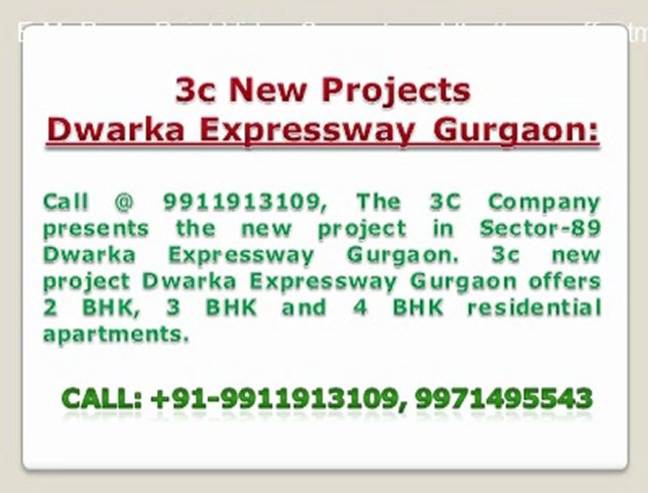 9911913109 3c New Projects Dwarka Expressway Gurgaon