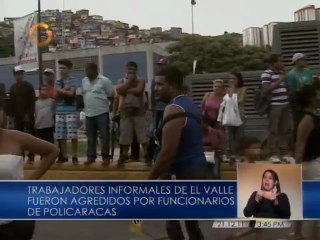 Enfrentamiento entre buhoneros y la polícia dejó heridos en El Valle