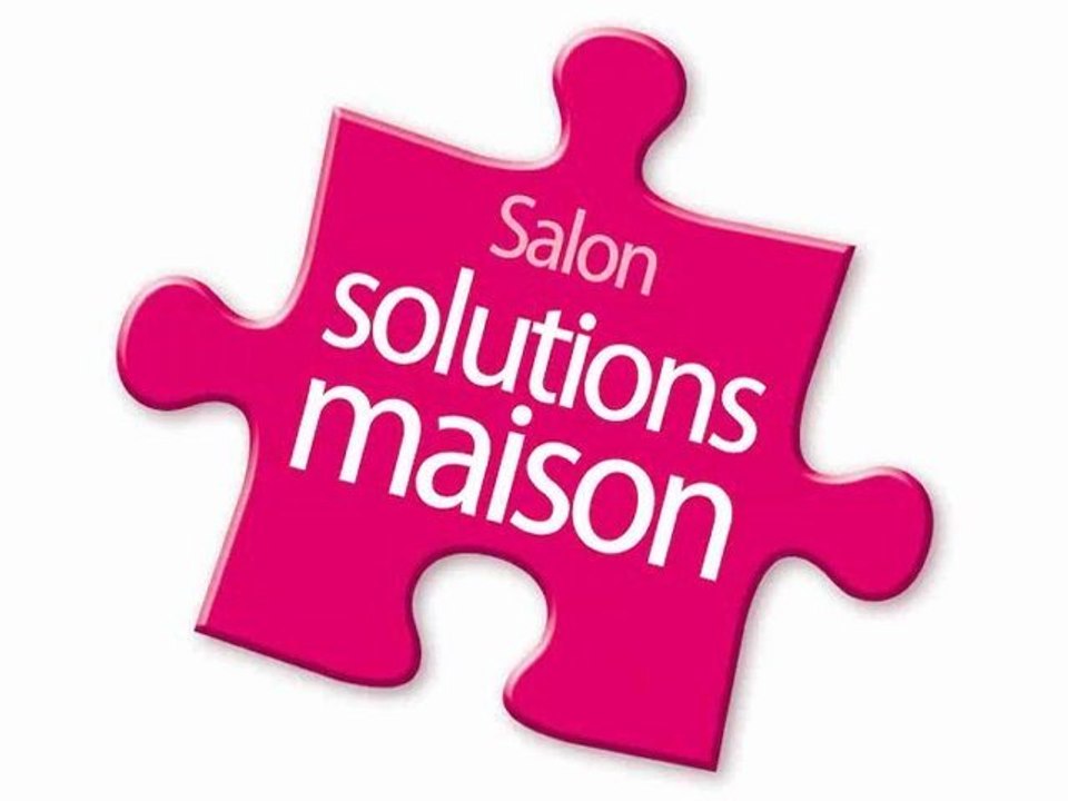 Présentation du salon Solutions Maison 2012