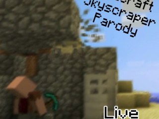 MIL0 - Skyscraper (Minecraft Parodi Af Demi Lovato) [Live Version]