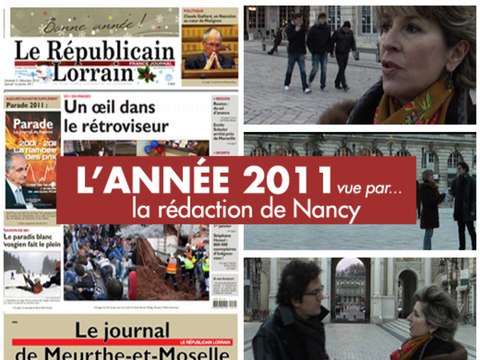 L'année 2011 vue par le Républicain Lorrain de Nancy
