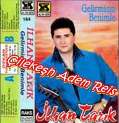 İlhan Tarık - Biz Ayrılamayız