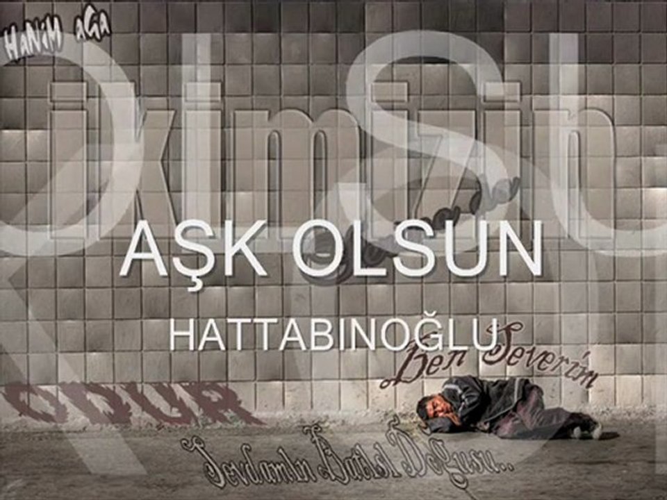 AŞK OLSUN HATTABINOĞLU