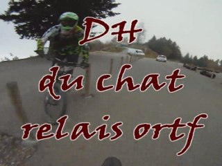 DH le chat relais ortf 2011 avec yannick et lolo-rs a la cam