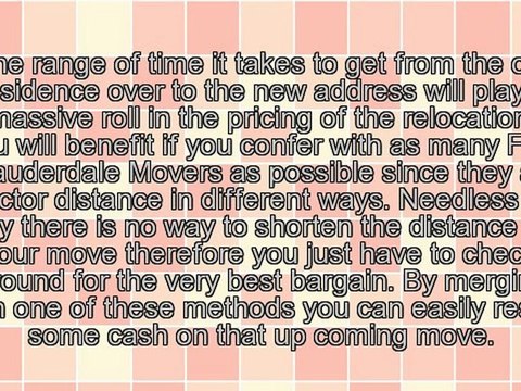 The Best Way To Look For Moving Companies In and around Fort Lauderdale