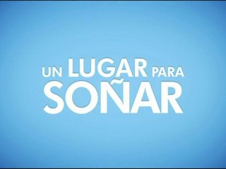 Un Lugar Para Soñar Spot5 HD [20seg] Español
