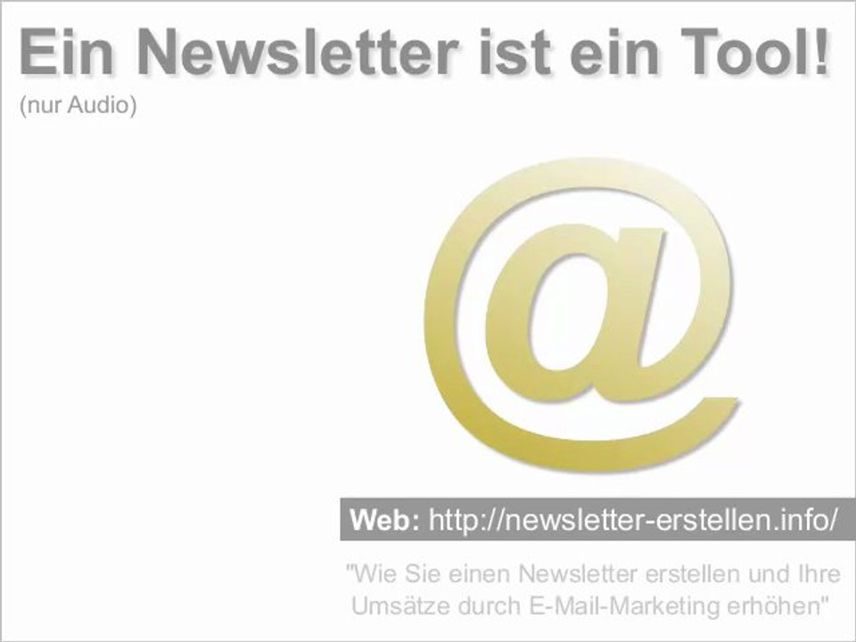 Ein Newsletter ist ein Tool!