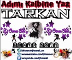 Dj OsMaN eKiCi vs Tarkan - Adimi Kalbine Yaz (RemiX 2011)