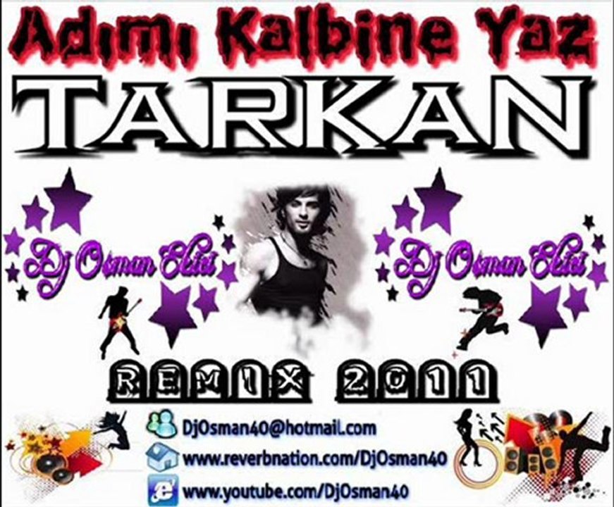 Dj OsMaN eKiCi vs Tarkan - Adimi Kalbine Yaz (RemiX 2011)