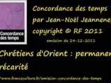 Les Chrétiens dOrient - Permanence et précarité (France Culture, Concordance des temps, 24.12.2011)