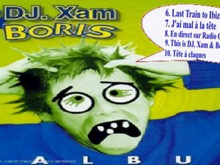 DJ XAM ET BORIS ALBUM PART 2