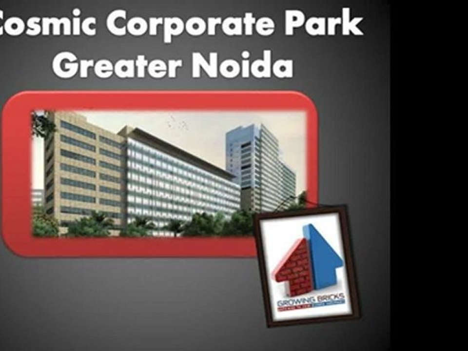 Cosmic Corporate Park || 9811822426