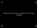 L'Arrivée d'un train en gare de La Ciotat (1895) - Frères Lumière